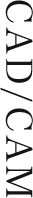 CAD/CAM